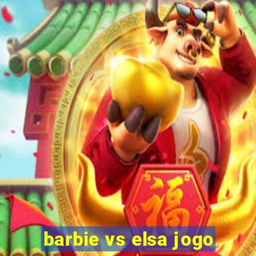 barbie vs elsa jogo